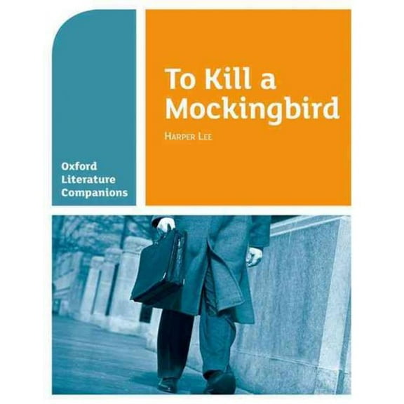Oxford Literature Companions: To Kill a Mockingbird
