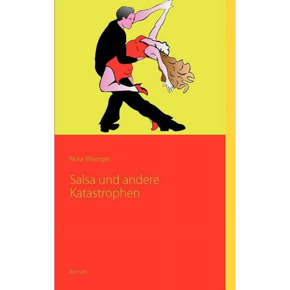 Salsa und andere Katastrophen, (Paperback)