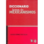 Diccionario Breve de Mexicanismos, Used [Hardcover]