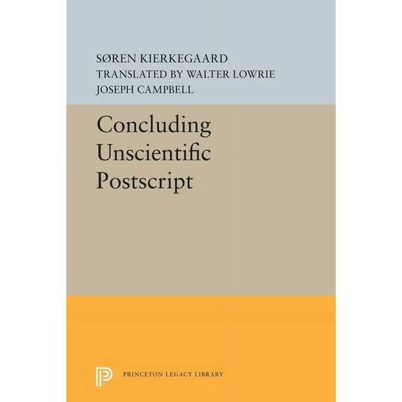 Princeton Legacy Library Concluding Unscientific PostScript, Book 5524, (Hardcover)