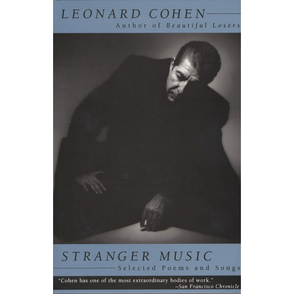 Stranger Music: Selected Poems and Songs, (Paperback)