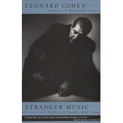 Stranger Music: Selected Poems and Songs, (Paperback)