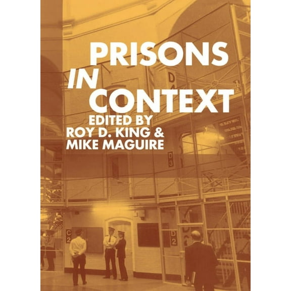 Clarendon Paperbacks Prisons in Context, (Paperback)