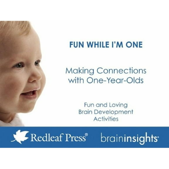 Fun While I'm One : Making Connections With One-Year-Olds