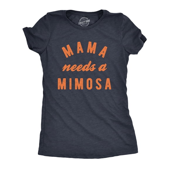 Womens Mama Needs A Mimosa T Shirt Funny Cute Mother's Day Drinking Tee for Ladies Womens Graphic Tees