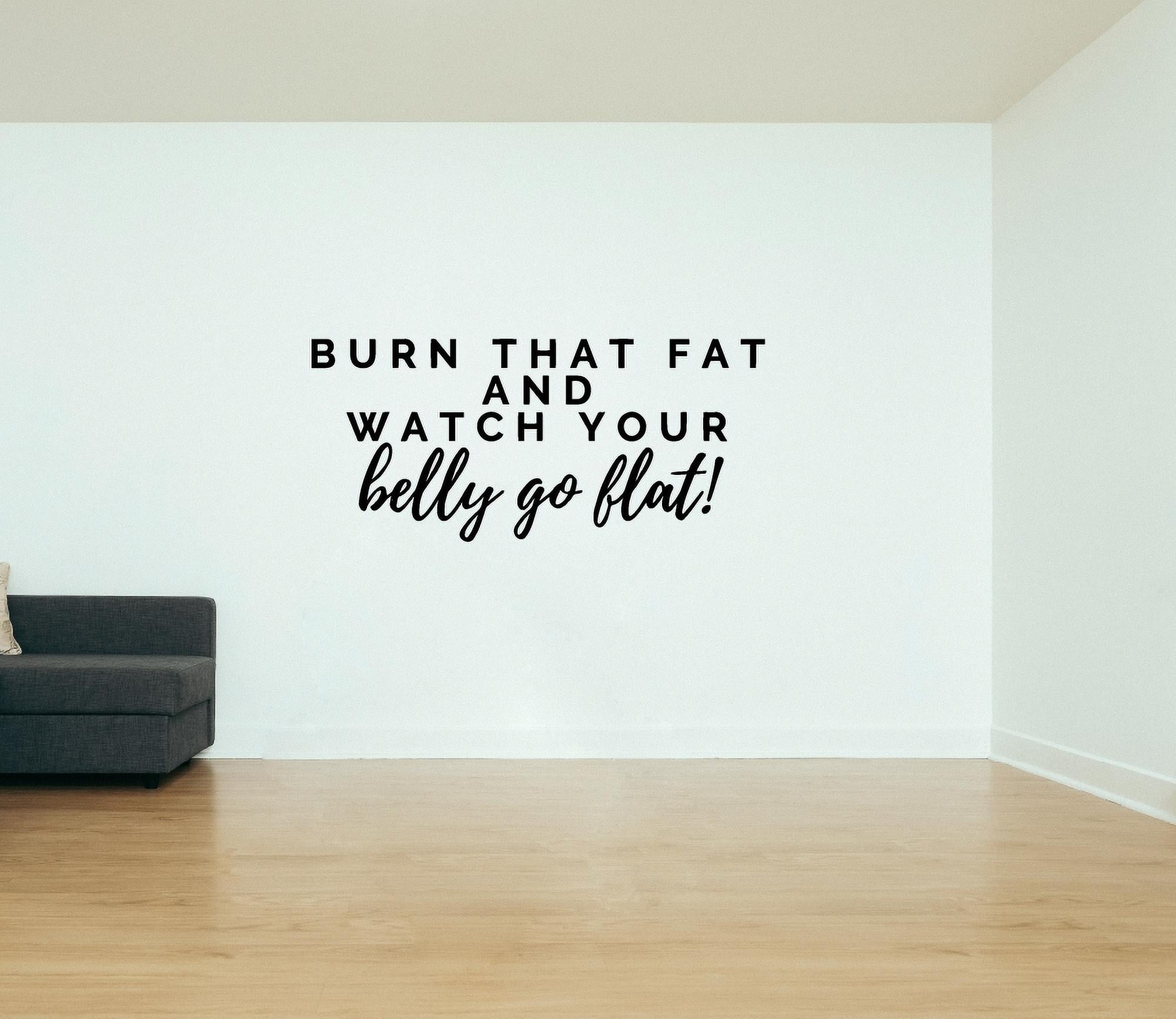 Dont Be Brat Burn That Fat Quote Fitness Workout Success Motivation Quotes  Wall Decals Healthy Lifestyle for Girls Boys Gym Home Sports Room Decor  Vinyl Wall Art Stickers Decoration Size (8x10 inch) -, image size:2000x1734