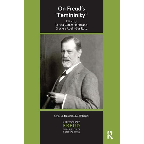 International Psychoanalytical Associati On Freud's Femininity, (Paperback)