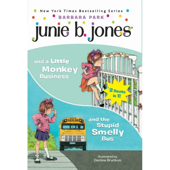 Junie B. Jones and the Stupid Smelly Bus (No. 1) & and a Little Monkey Business (No. 2) (Walmart Exclusive)