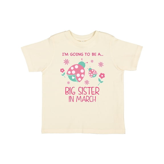 Inktastic I'm Going to Be a Big Sister in March Girls Toddler T-Shirt