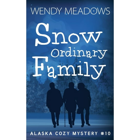 Alaska Cozy Mystery Snow Ordinary Family, Book 10, (Paperback)