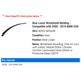 thumbnail image 2 of Rear Lower Windshield Molding - Compatible with 2008 - 2010 BMW 528i 2009, 2 of 2