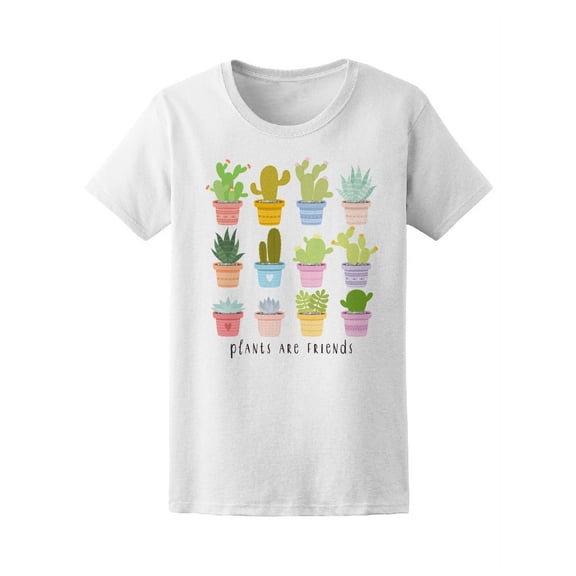 Plamts Are Friends Cute Cactus T-Shirt Women -Image by Shutterstock, Female Large