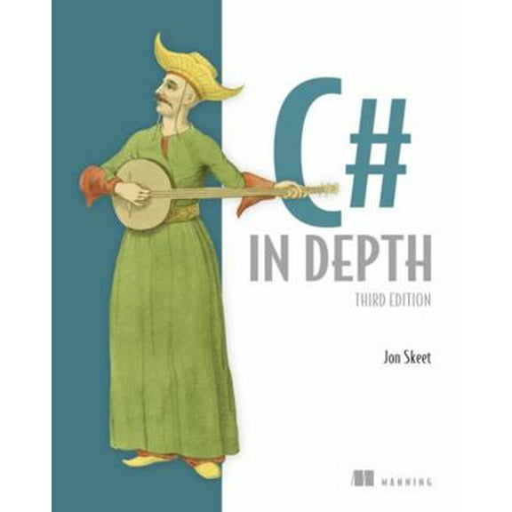 Pre-Owned C# in Depth (Paperback) 161729134X 9781617291340