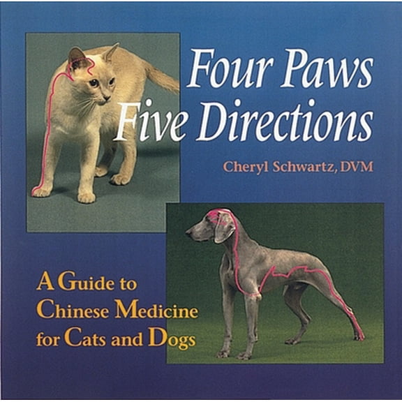 Pre-Owned Four Paws, Five Directions: A Guide to Chinese Medicine for Cats and Dogs (Paperback) 0890877904 9780890877906