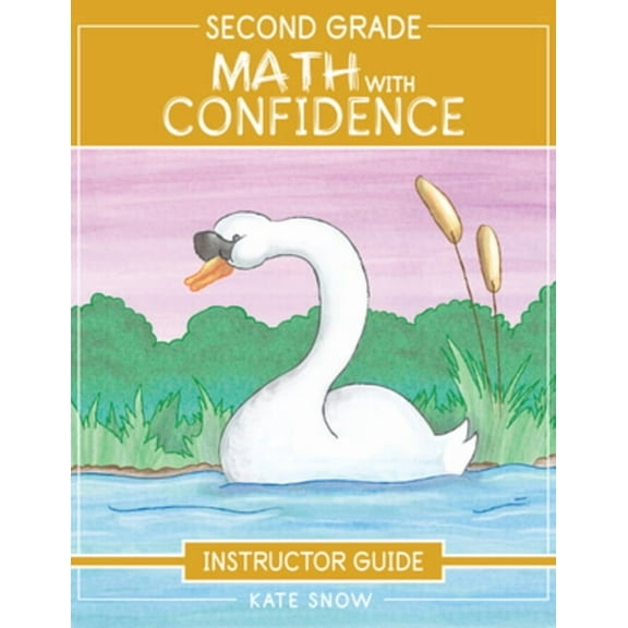 Math with Confidence Second Grade Math with Confidence Instructor Guide, Book 7, (Paperback)