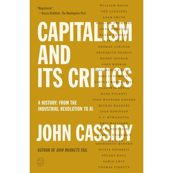 Capitalism and Its Critics: A History: From the Industrial Revolution to AI, (Paperback)