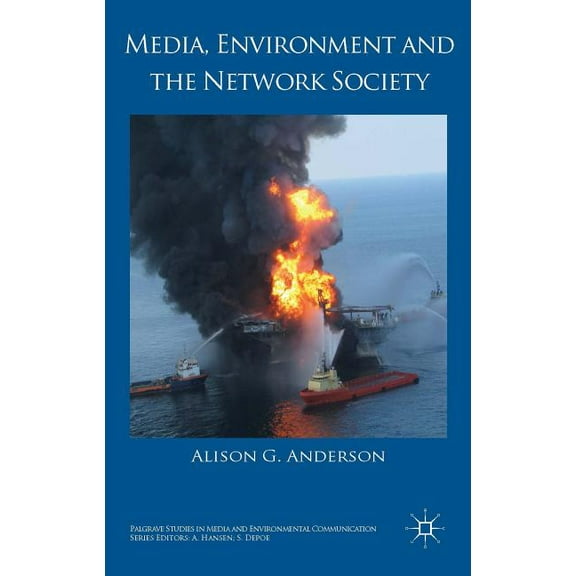 Palgrave Studies in Media and Environmen Media, Environment and the Network Society, (Hardcover)