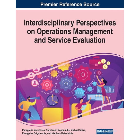 Interdisciplinary Perspectives on Operations Management and Service Evaluation, (Paperback)