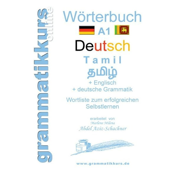 Wörterbuch Deutsch - Tamil Englisch A1: Lernwortschatz Deutsch - Tamil A1   Kurs per Internet, (Paperback)