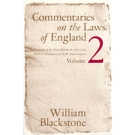 Commentaries on the Laws of England, Volume 2 : A Facsimile of the First Edition of 1765-1769 (Paperback)