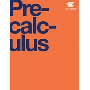 Precalculus by OpenStax (Official Print Version, hardcover, full color) 9781938168345 1938168348 - Used/Good