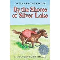 Little House By the Shores of Silver Lake: A Newbery Honor Award Winner, Book 5, (Paperback)