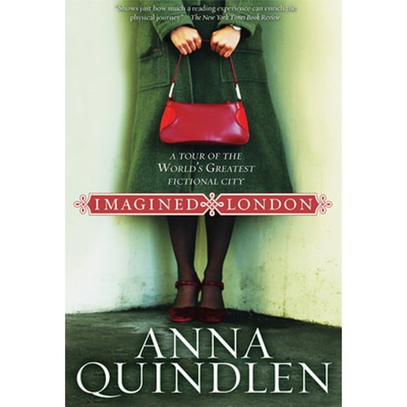 Pre-Owned Imagined London: A Tour of the World's Greatest Fictional City (Paperback 9780792242079) by Anna Quindlen