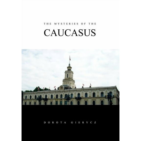 Mysteries of the Caucasus