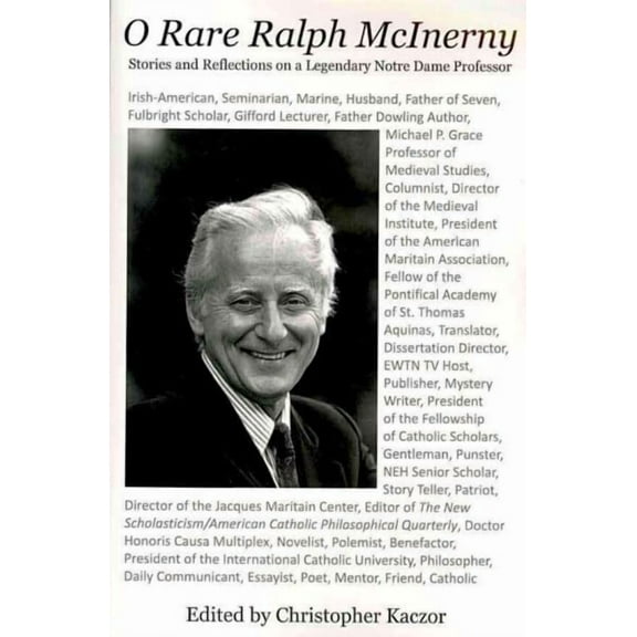 O Rare Ralph McInerny : Stories and Reflections on a Legendary Notre Dame Professor (Paperback)