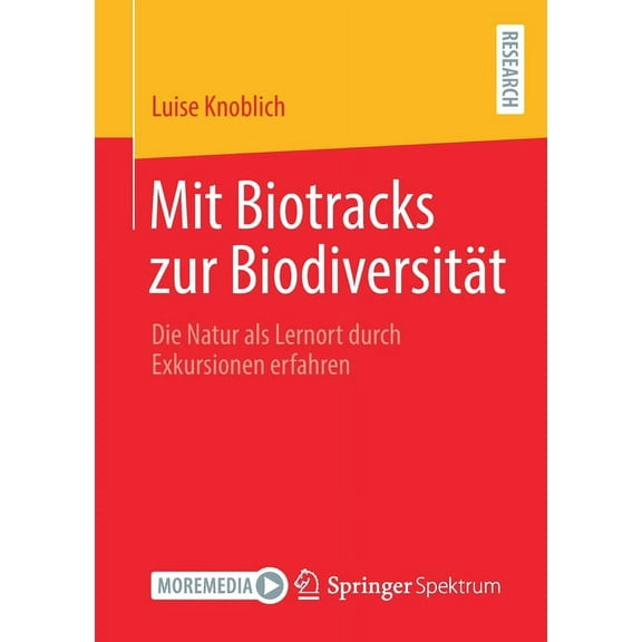 Mit Biotracks Zur BiodiversitÃ¤t: Die Natur ALS Lernort Durch Exkursionen Erfahren, (Paperback)