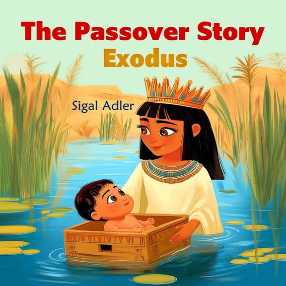 Passover Books for Kids Exodus, The Passover Story: Bible Stories For Preschool Kid, Book 4, (Paperback)