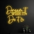 thumbnail image 3 of Handmadetneonsign Custom Dream It Wish It Do It Neon Sign, Personalized Quote LED Light, Name Neon, 3 of 5