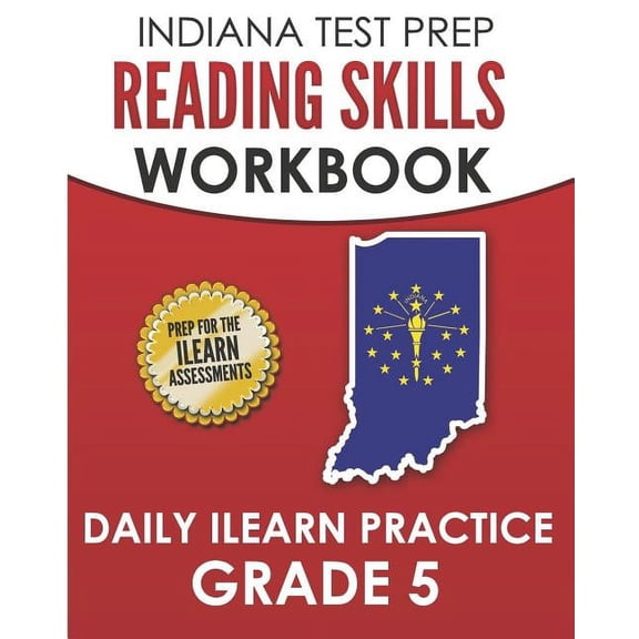 INDIANA TEST PREP Reading Skills Workbook Daily ILEARN Practice Grade 5: Practice for the ILEARN English Language Arts A, (Paperback)