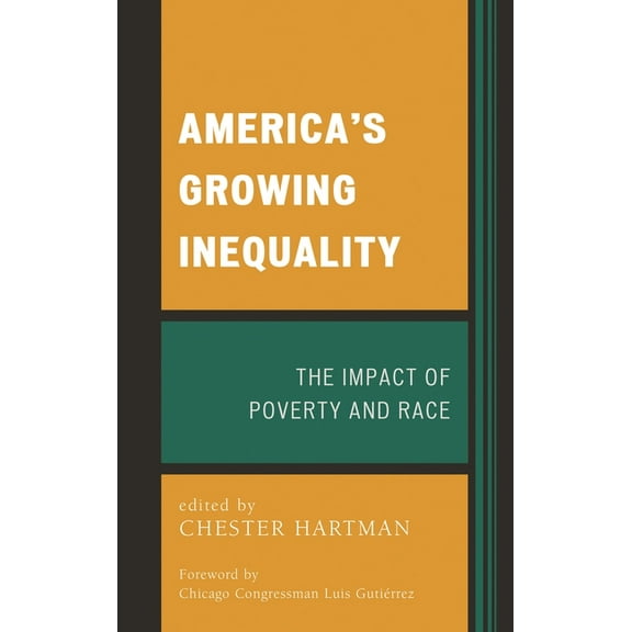 America's Growing Inequality: The Impact of Poverty and Race, (Paperback)