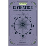 In Focus In Focus Divination: Your Personal Guide, Book 15, (Hardcover)