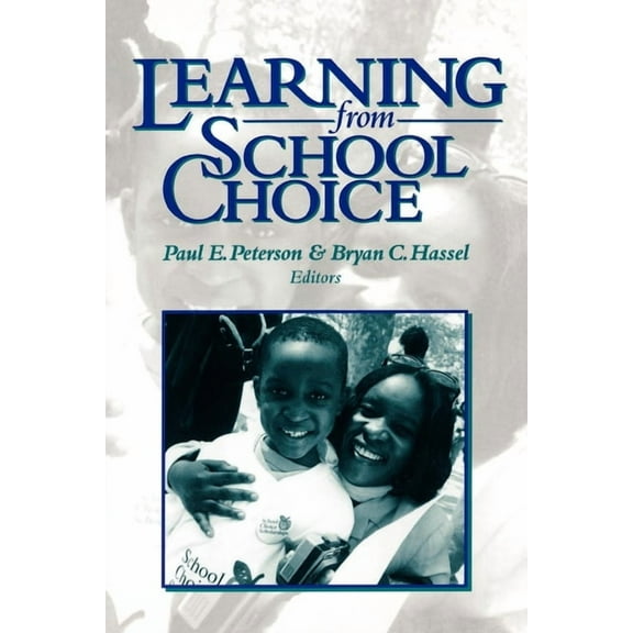 Learning from School Choice, (Paperback)
