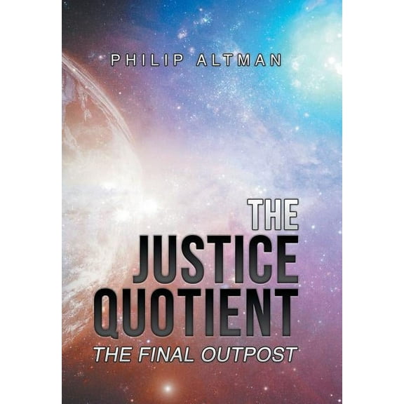 Justice Quotient : The Final Outpost
