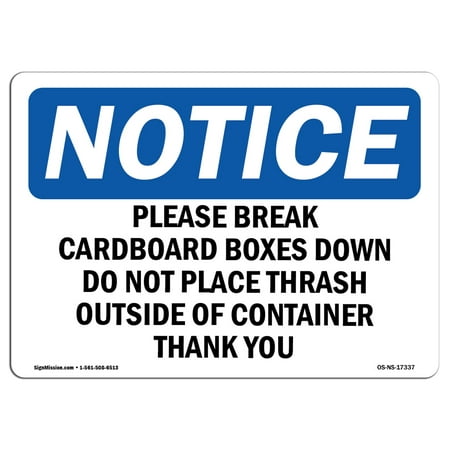 OSHA Notice Sign - Please Break Cardboard Boxes Down Do Not | Choose from: Aluminum, Rigid Plastic or Vinyl Label Decal | Protect Your Business, Work Site, Warehouse & Shop Area |  Made in the