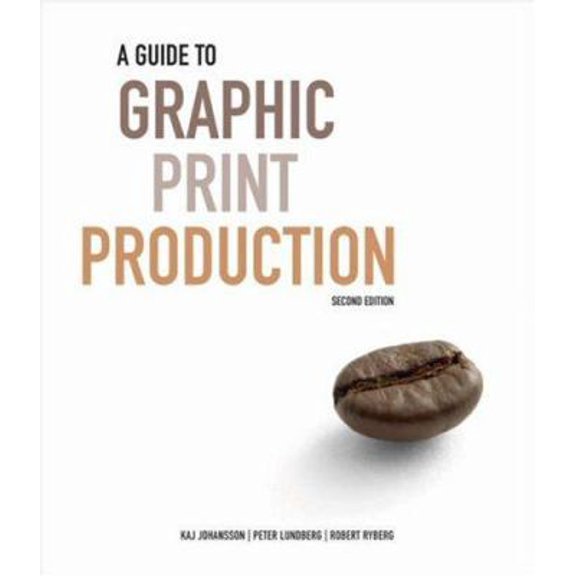 Pre-Owned A Guide to Graphic Print Production (Hardcover) 0471761389 9780471761389
