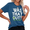 thumbnail image 4 of WEIWEN Pickleball Shirts for Women Pickleball Graphic T-Shirts was That Out Letter Printed Basic Tees Summer Short Sleeve Dressy Going Out Tops Dark Blue, XXXL, 4 of 6