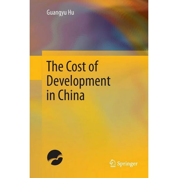 The Cost of Development in China, (Paperback)
