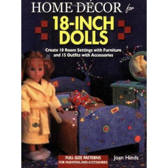 Pre-Owned Home Decor for 18 Dolls (Paperback) 0873495845 9780873495844