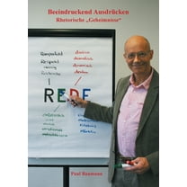 Beeindruckend Ausdrücken: Rhetorische "Geheimnisse", (Paperback)