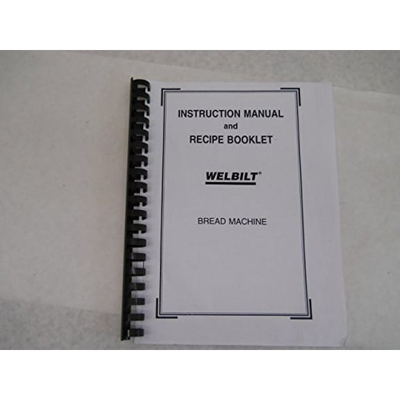 Instruction Manual ONLY for Welbilt Bread Machine Manual & Recipes Model: ABM4900 Bread REPRINT