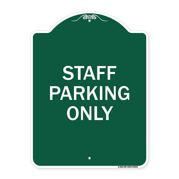 SignMission A-DES-GW-1824-23033 18 x 24 in. Designer Series Sign - Reserved Parking Sign Staff Parking Only, Green & White