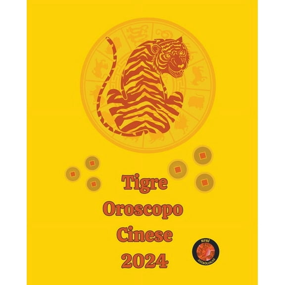 Tigre Oroscopo Cinese 2024, (Paperback)