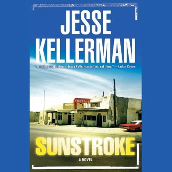Pre-Owned Sunstroke Lib/E (Audiobook) by Jesse Kellerman, Annie Henk