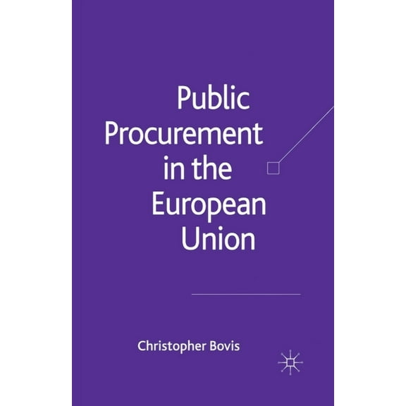 Public Procurement in the European Union, (Paperback)