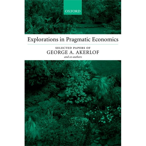 Explorations in Pragmatic Economics, (Paperback)