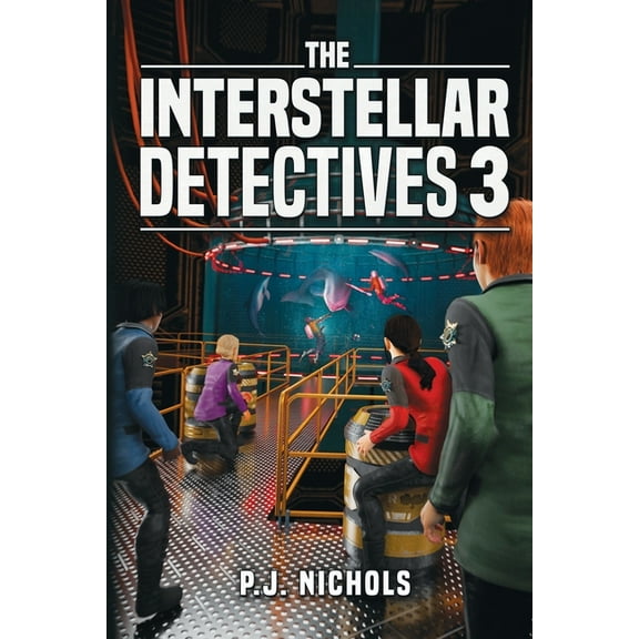 The Interstellar Detectives Mystery Adve The Interstellar Detectives 3, Book 3, (Paperback)
